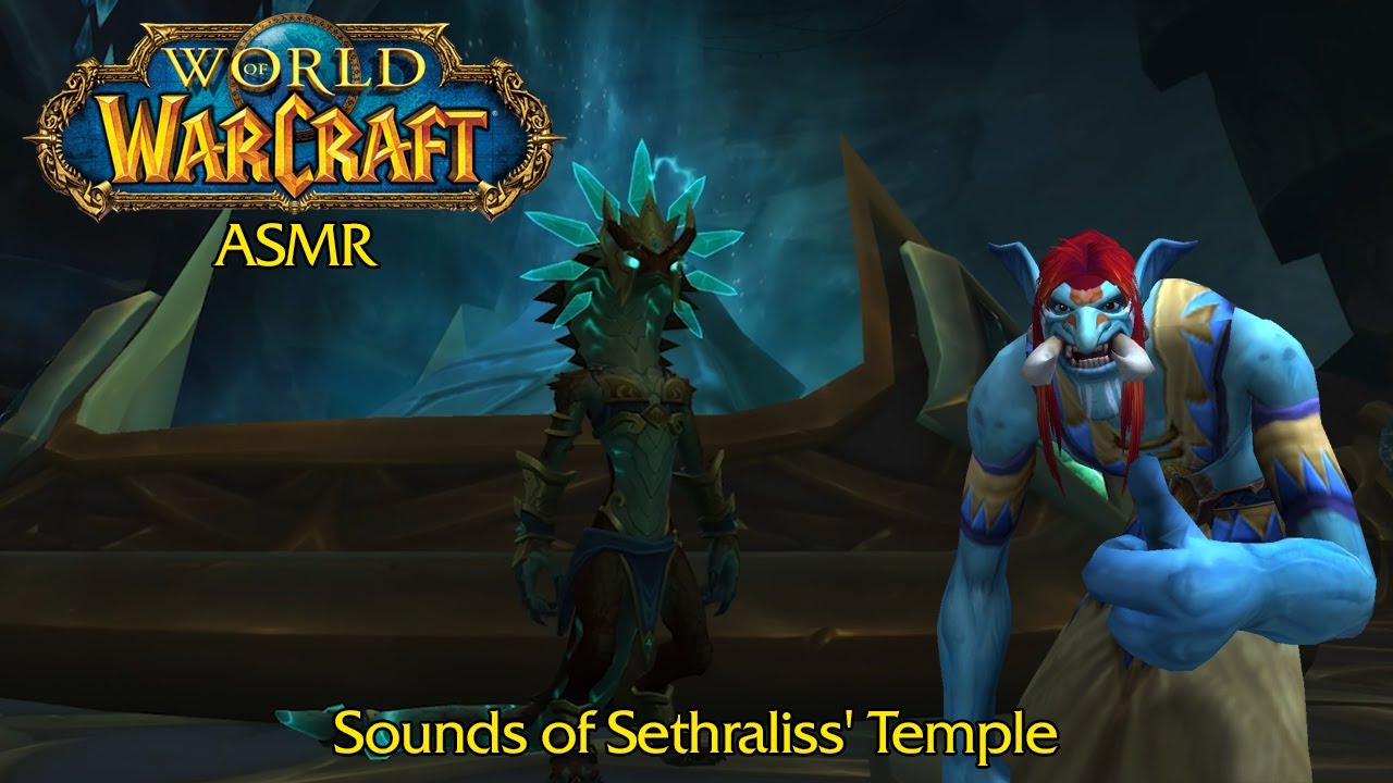 Warcraft ASMR: Sounds of Sethraliss' Temple
