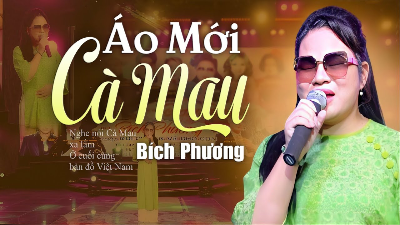ÁO MỚI CÀ MAU - Bích Phương | Giọng Ca CỰC NGỌT NGÀO Nghe Là Say Như Điếu Đổ