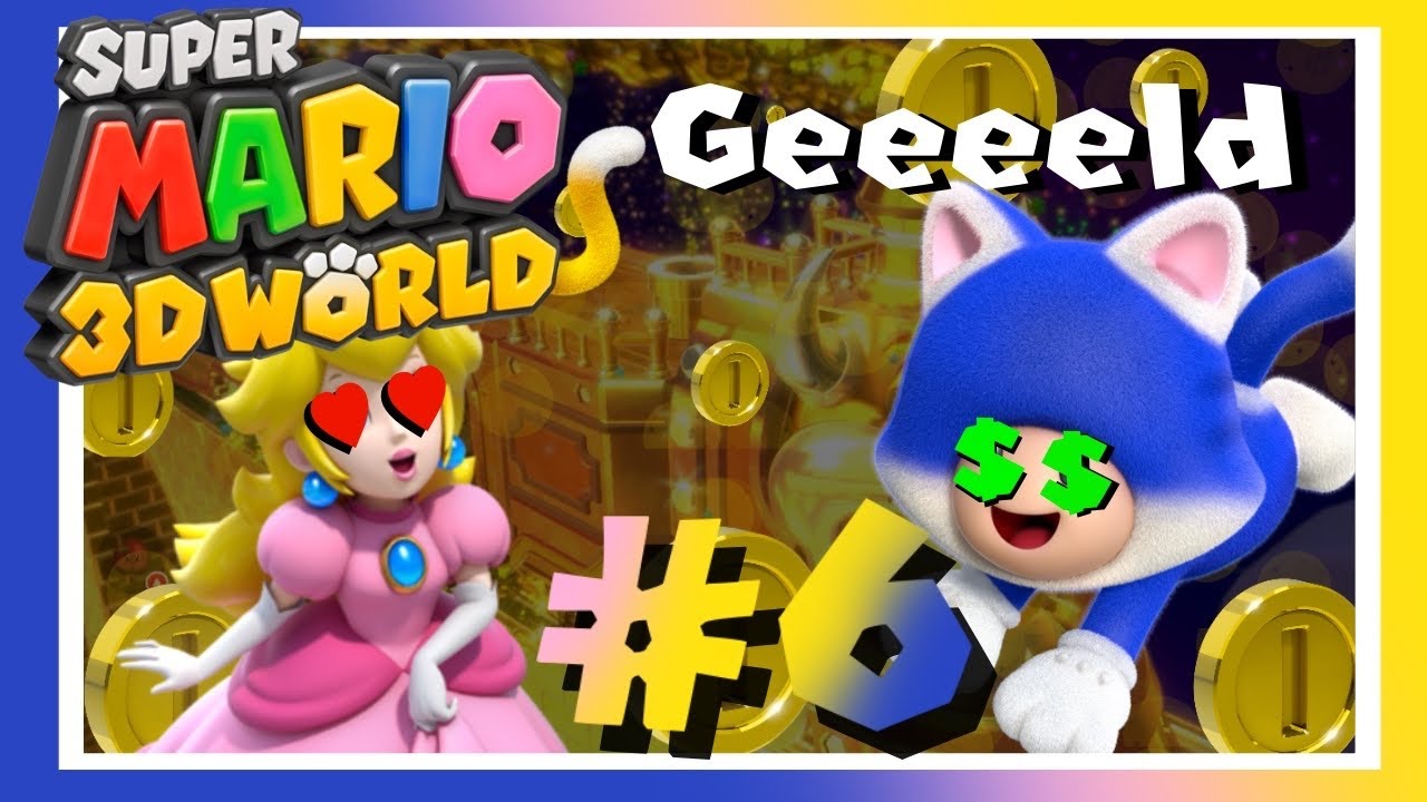 Wir sind im Goldrausch- Mario 3D World #6