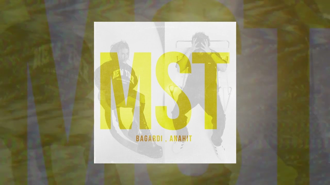 BAGARDI, Anahit - MST (Официальная премьера трека)
