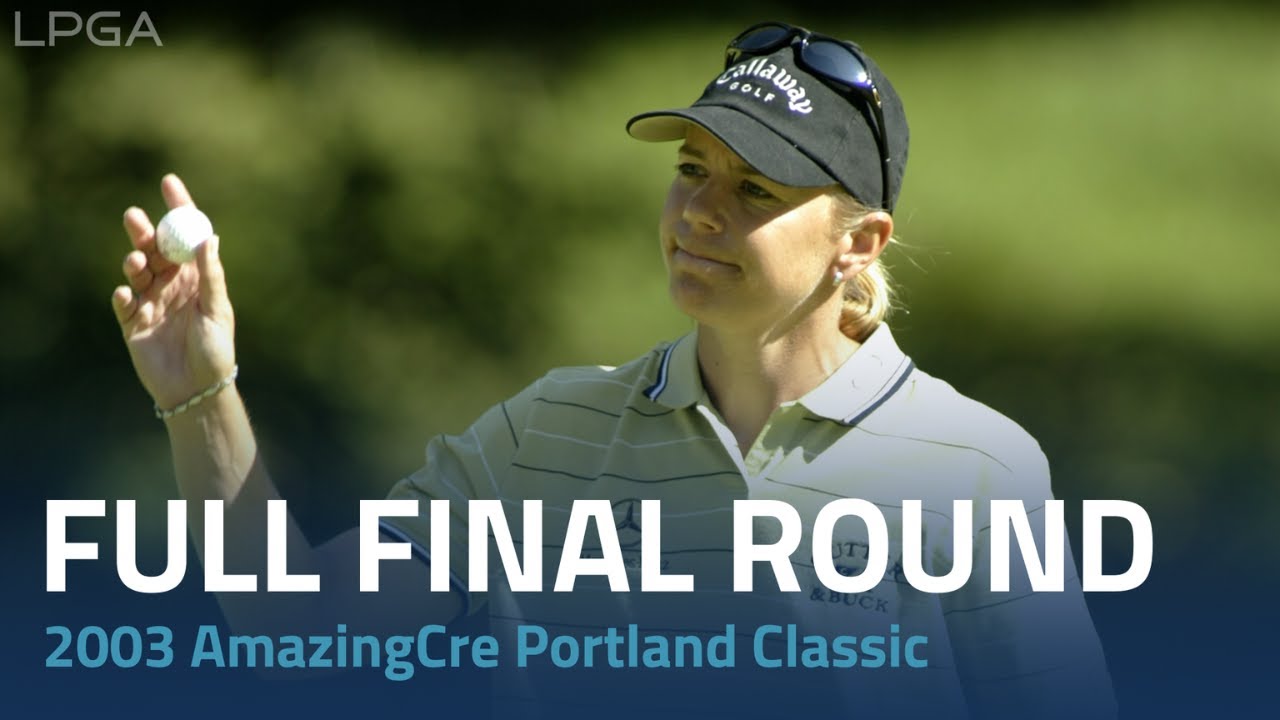 Full Final Round | 2003 Portland Classic