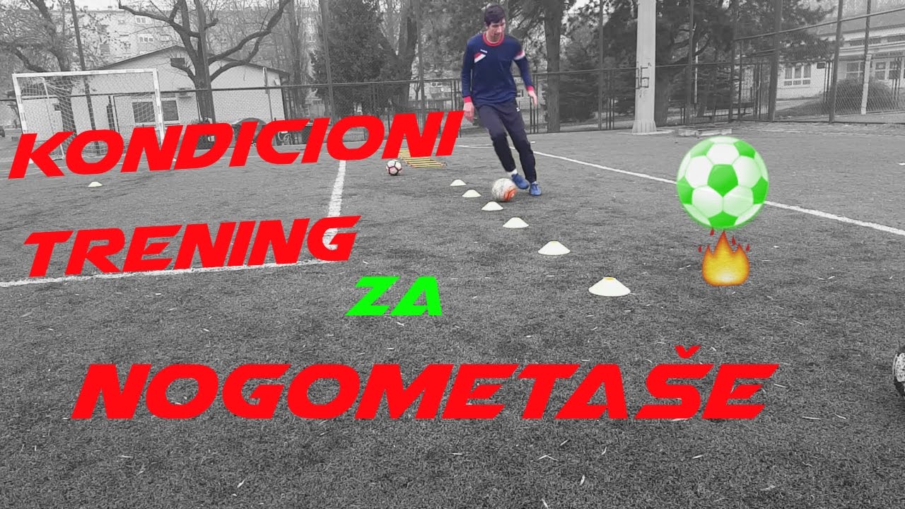 Trening Nogometaša- Kondicioni Trening ,Plan rada za početnike