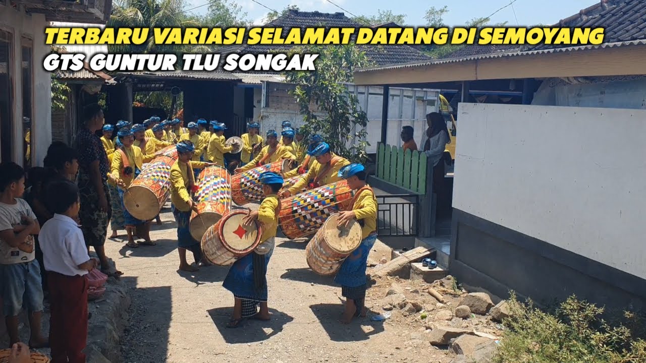TERBARU TABUH VARIASI SELAMAT DATANG DI SEMOYANG GENDANG BELEQ GTS GUNTUR TLU SONGAK
