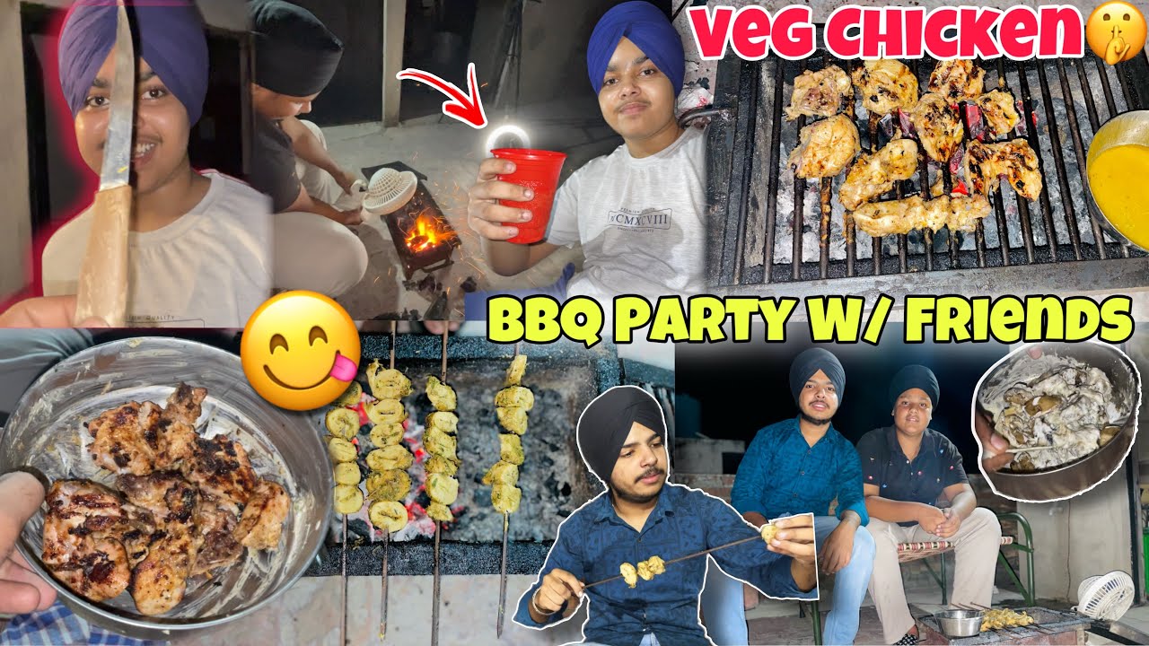 BBQ Party W/ Friends😍 | Tandoori Chicken , Veg Soya Champ 😋 | After 10th Relust Party😱 |