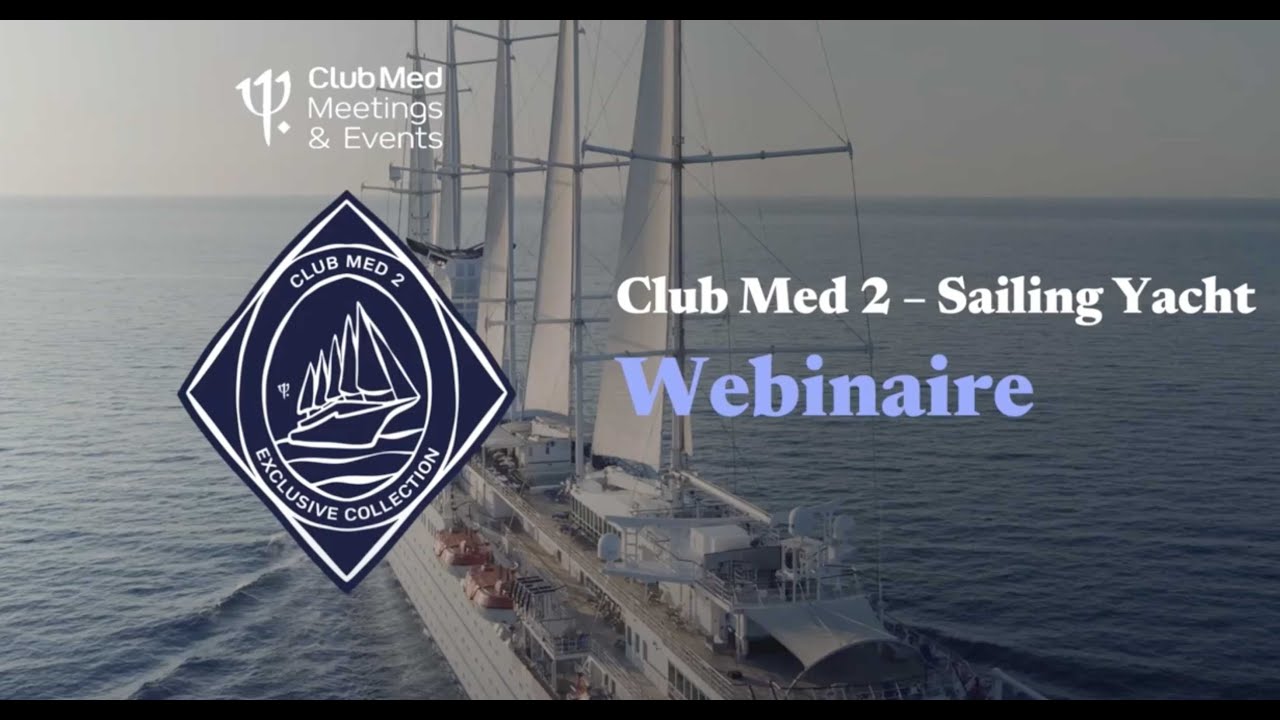 Replay Webinaire Club Med Meeting & Events - Club Med 2