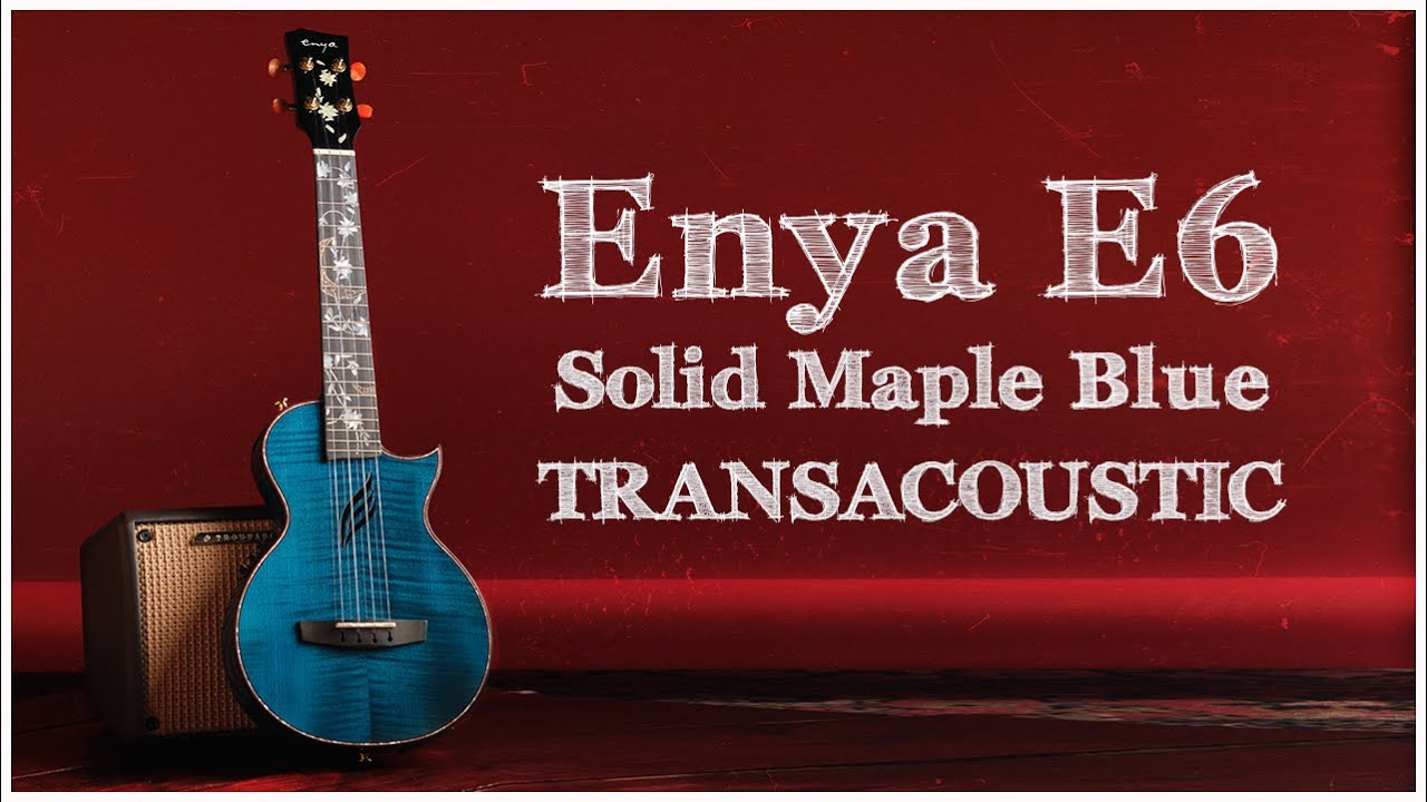ОБЗОР Enya E6 Цельнокорпусная трансакустическая укулеле! guitarlavka.ru