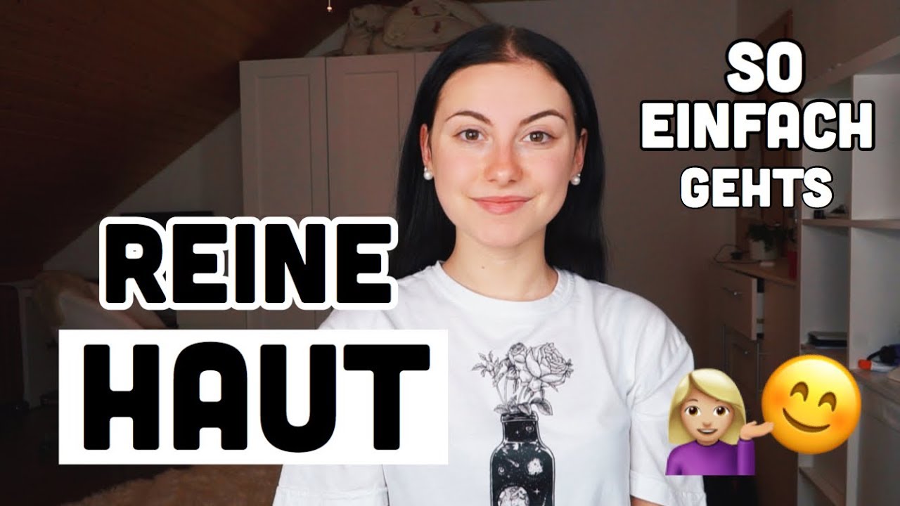 So bekommst du reine Haut! 10 Tipps die funktionieren /MissNici