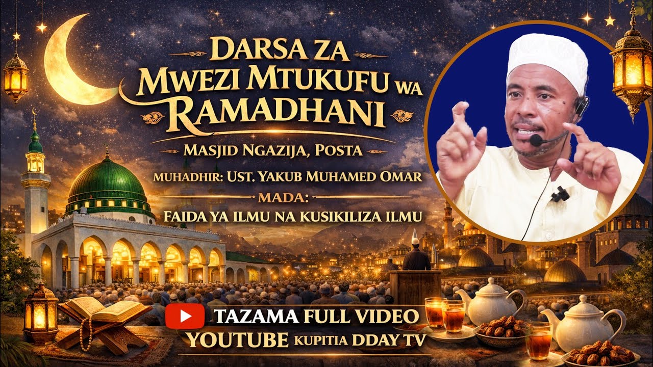 MADA: Faida ya ilmu na kusikiliza Ilmu, Ust. Yakub Muhamed Omar