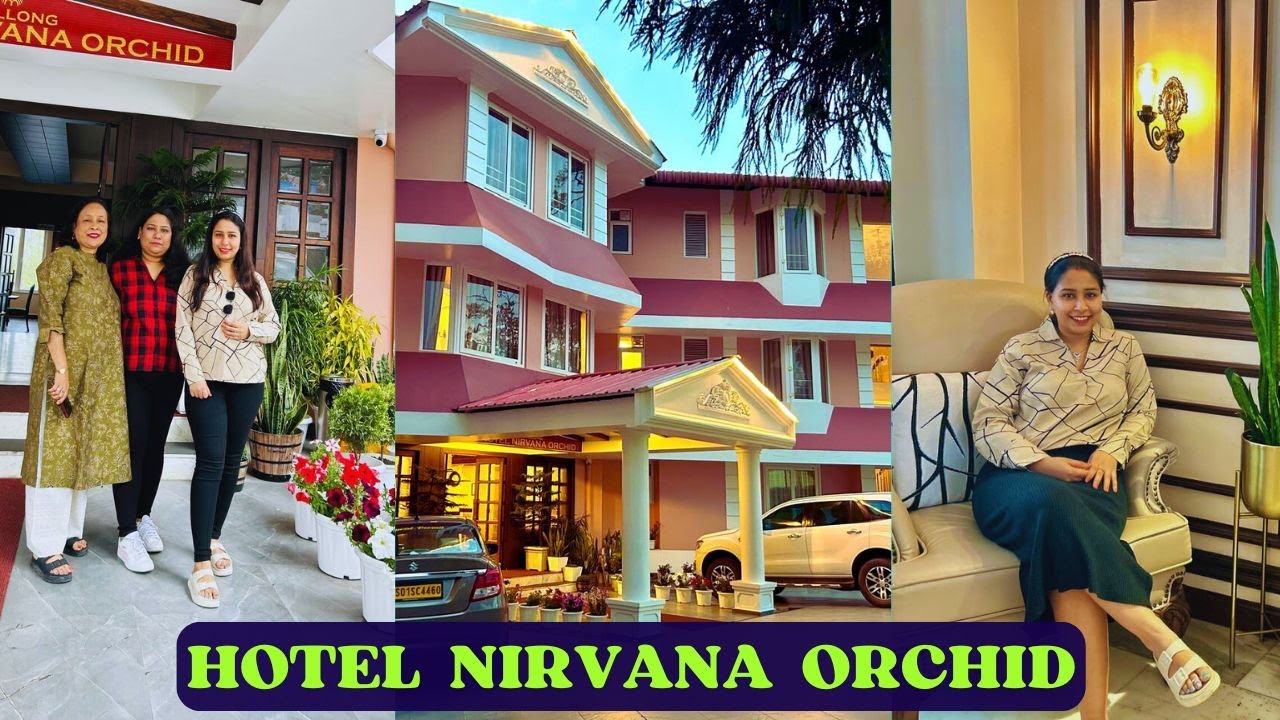 Our Staycation in Shillong - Hotel Nirvana Orchid | Shillong Luxury Hotel near Police Bazar
