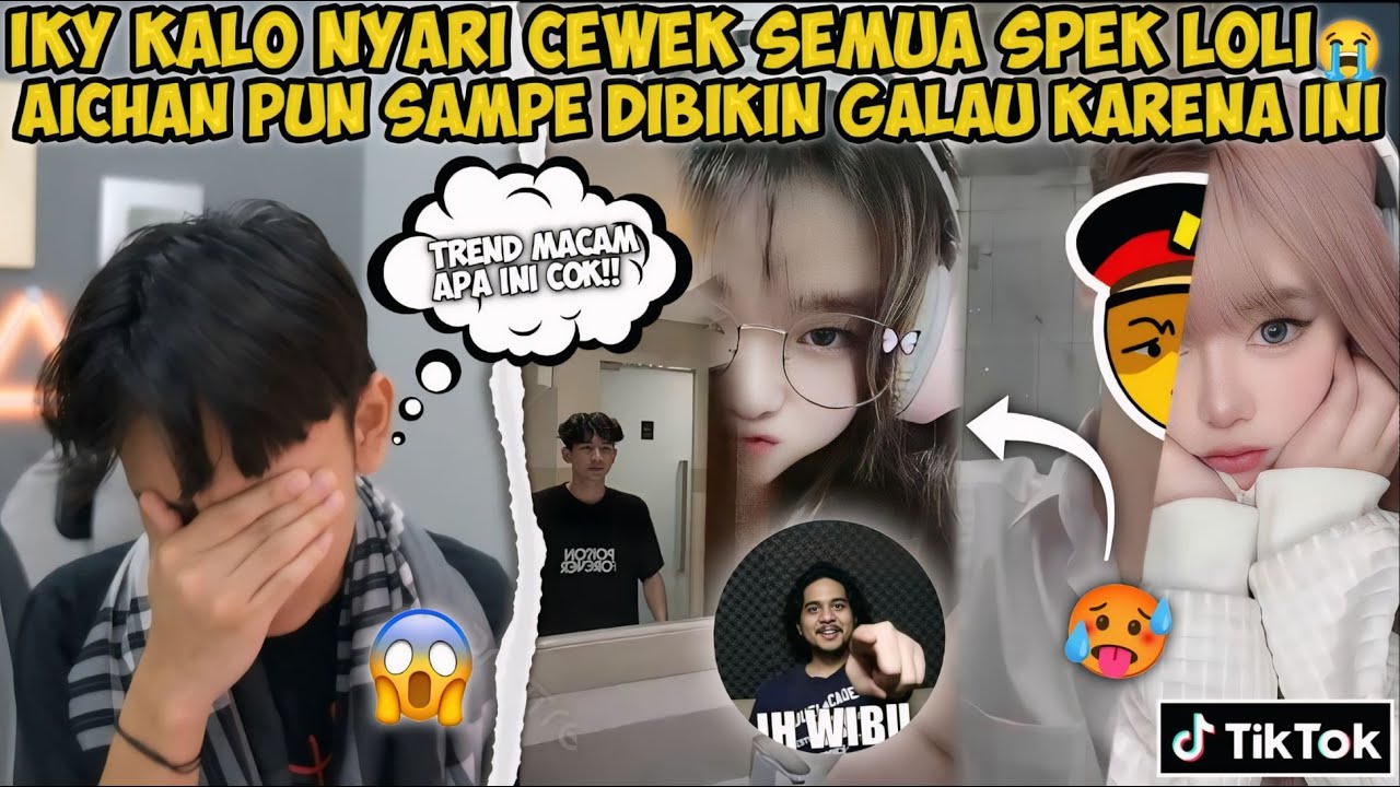IKY KALO NYARI CEWEK SEMUA SPEK LOLI😭 AICHAN SAMPE DIBIKIN GALAU&nbsp;KARENA&nbsp;SELINGKUHIN😨- ANDRA REACTION