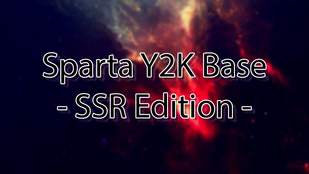 Sparta Y2K Base -SSR Edition-