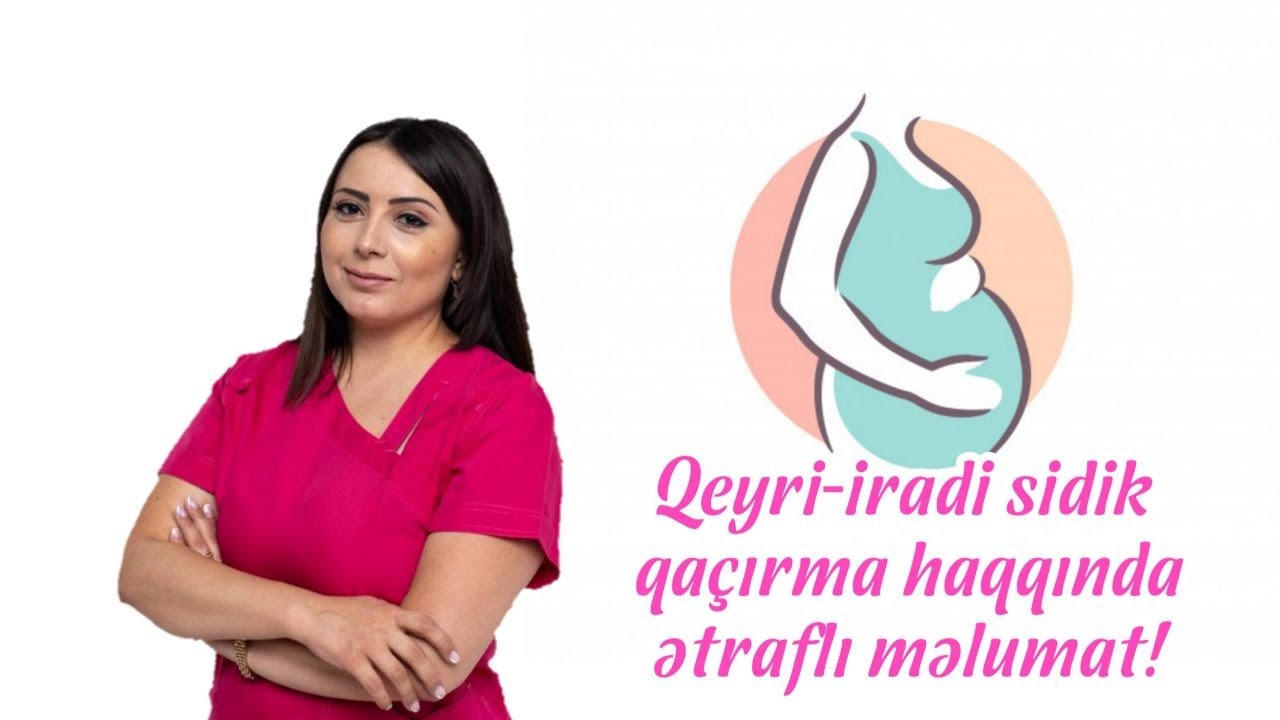 Qeyri-iradi sidik qaçırma haqqında ətraflı məlumat!!!
