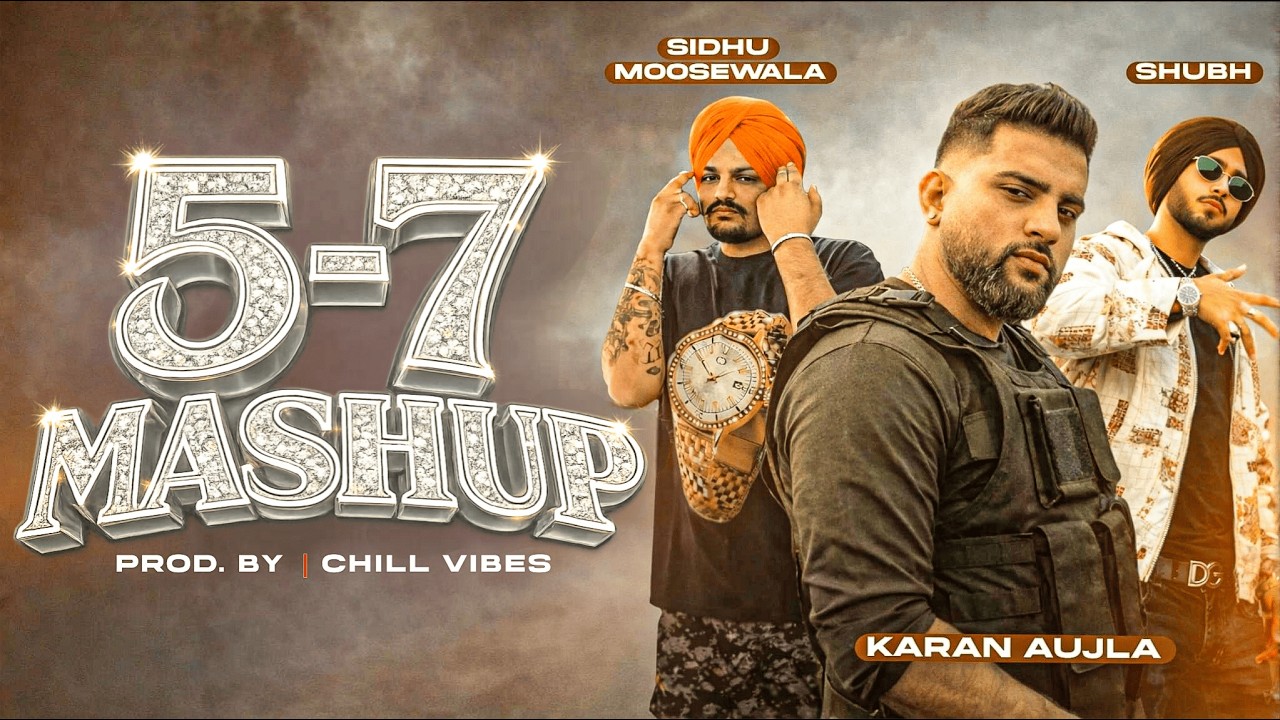 5-7 (Panj Sat) Karan Aujla - Sidhu Moosewala X Shubh | Chill Vibes | Latest Punjabi Song 2026