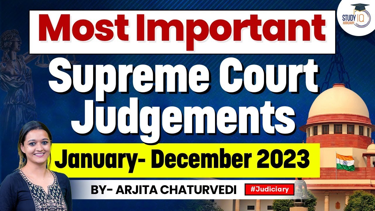Important Supreme Court Judgements 2023 | Landmark Judgements 2023 | StudyIQ