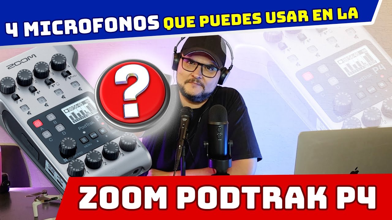 Zoom PodTrak P4 | 4 Micrófonos Que Puedes Usar Y Tal Vez No Lo Sabías