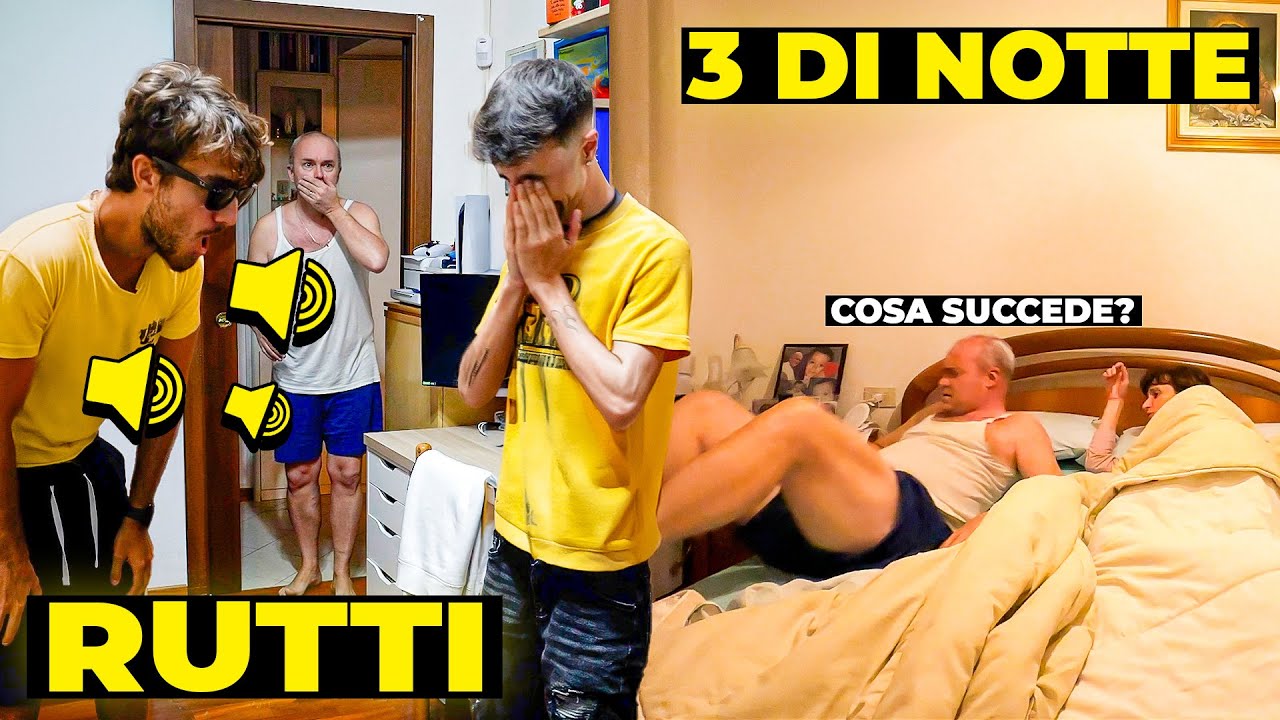SCHERZO RUTTI FORTISSIMI alle 3 DI NOTTE in CASA a MIO PAPÀ con RUTTOVIBE! (leggendario)