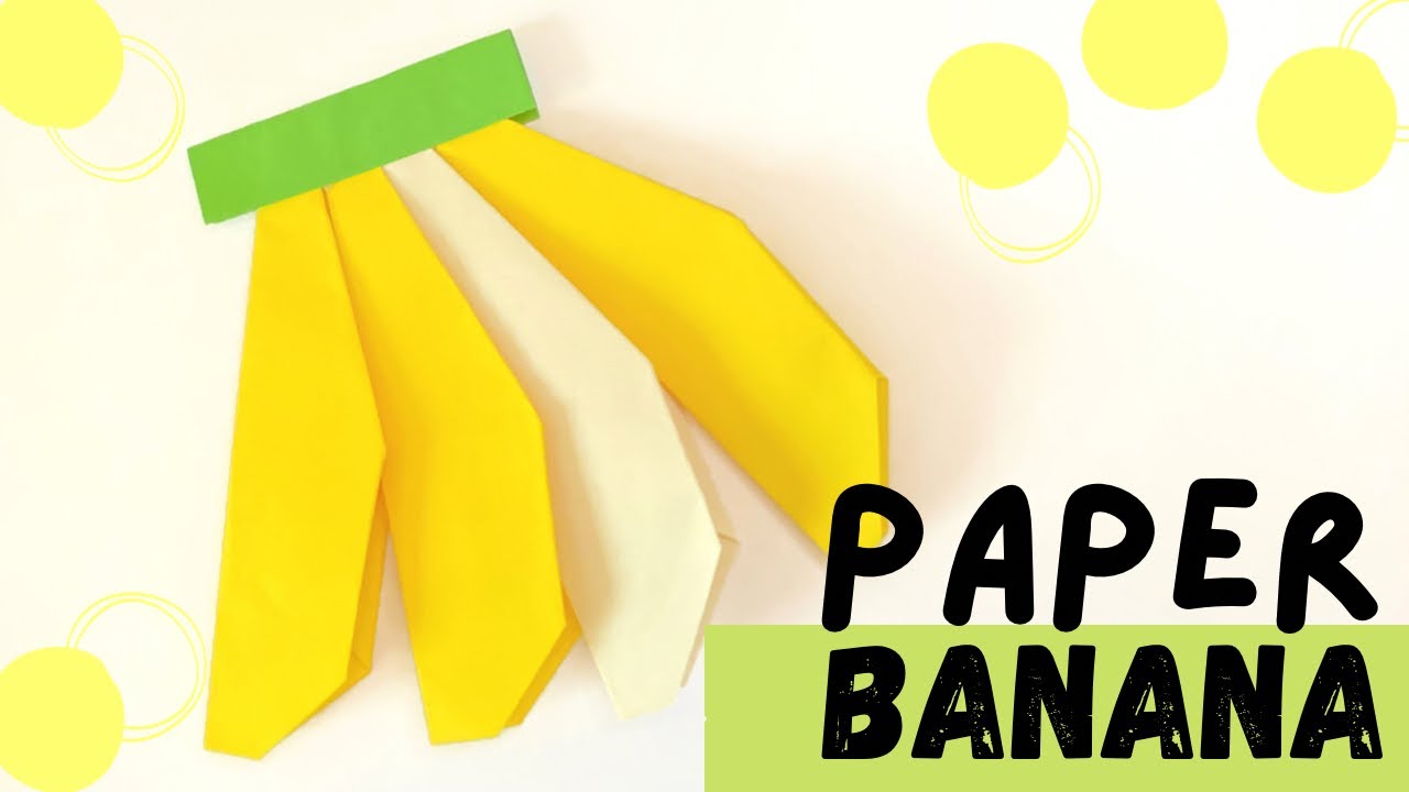 How to make a Paper Banana | Fruit paper craft