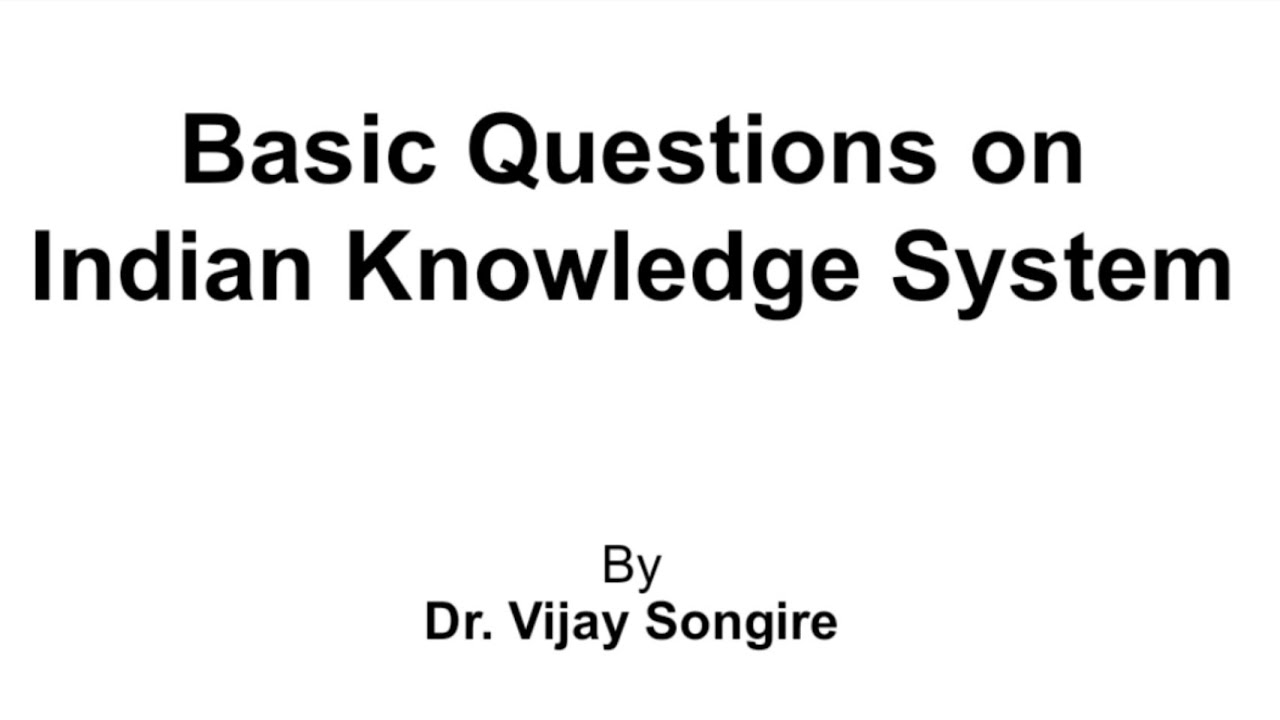 MCQs part 1 : INDIAN KNOWLEDGE SYSTEM