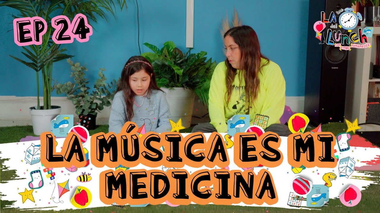 LA MÚSICA ES MI MEDICINA - LHDL EP 24