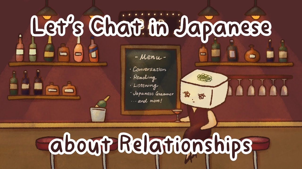 Japanese Conversation Practice | Let's Talk about Love and Relationships