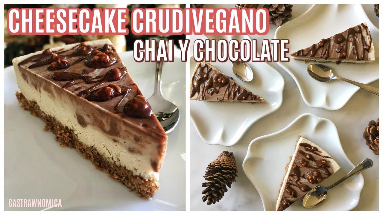 CHEESECAKE CRUDIVEGANO DE CHAI Y CHOCOLATE 😍🍰🍫