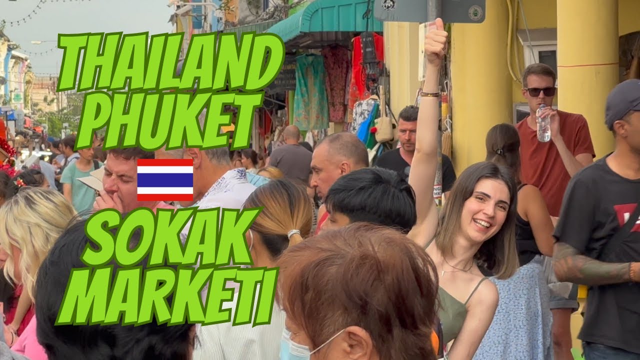 Noel'de Phuket'in Ünlü Pazarını Geziyoruz (Thailand) 🎄🎅