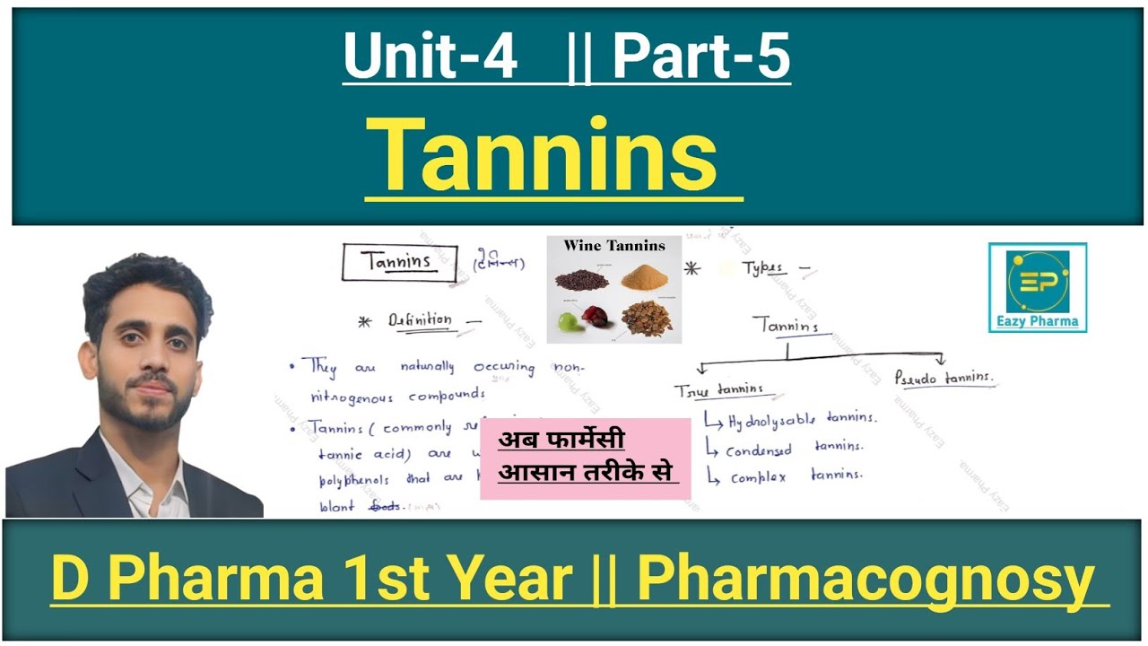 Tannins || U-4 lec-5 |• Pharmacognosy || D Pharm1st Year (Hindi)