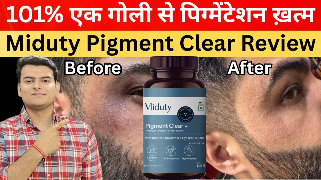 Miduty Pigment Clear Review | Pigmentation hatane wali Dawai | Miduty Pigment Clear