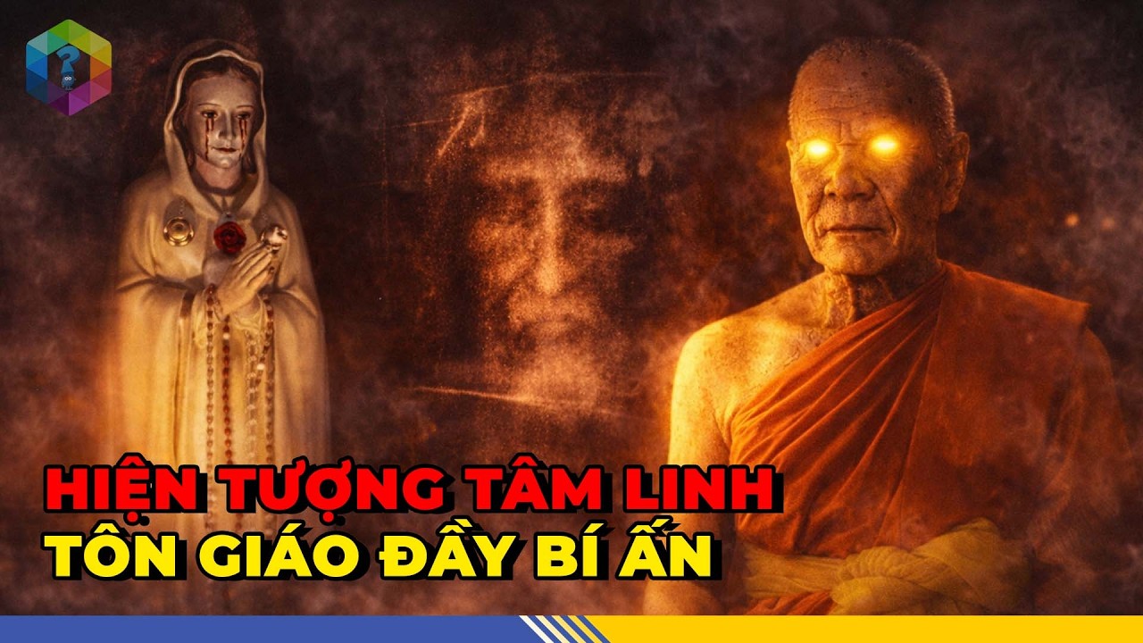 RỢN GÁY 4 Hiện Tượng Tâm Linh Tôn Giáo Bí Ẩn: Việt Nam Còn Nhìn Thấy Ngoài Đời?? - Top 1 Khám Phá