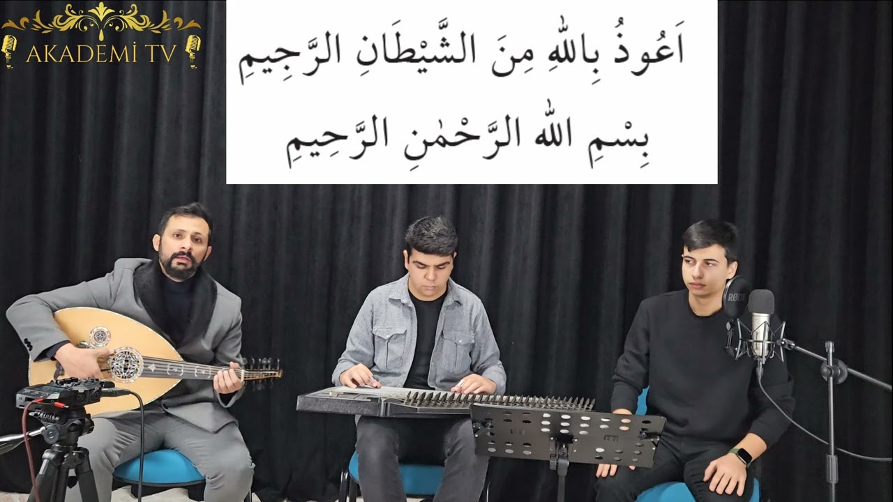 HİCAZ İSTİAZE BESMELE EĞİTİMİ  KURAN-I KERİM MAKAM DERSLERİ