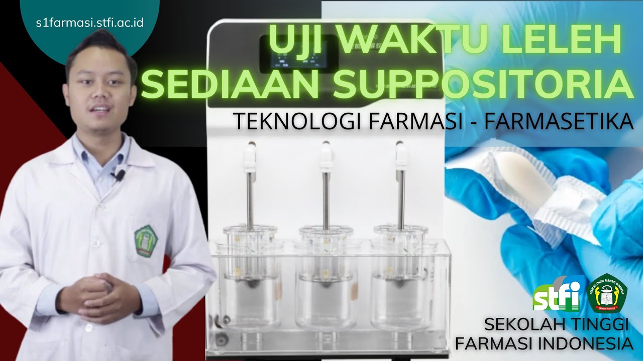PENGUJIAN WAKTU LELEH SUPPOSITORIA | FARMASETIKA - TEKNOLOGI FARMASI - STFI Bandung