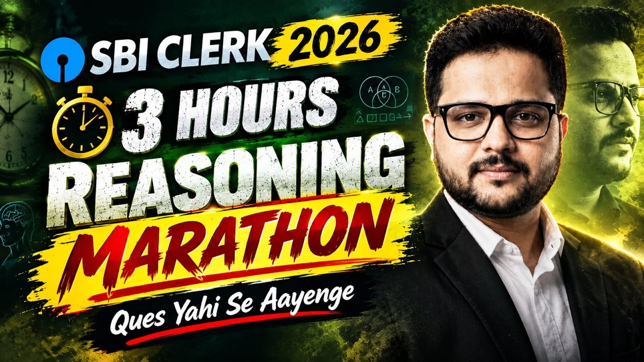 SBI Clerk 2026 Reasoning Marathon | 3 Hours Complete Revision | Important Questions & Tricks