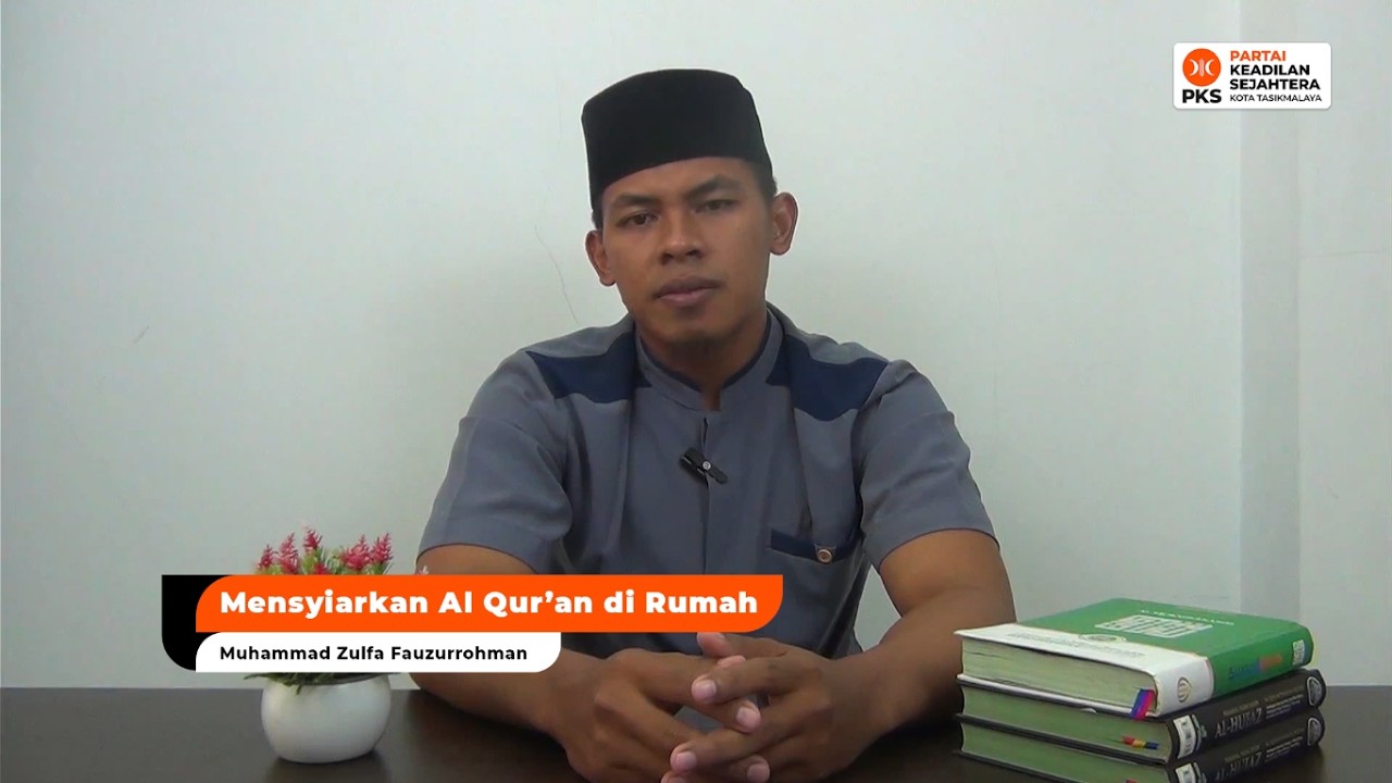 KULTUM RAMADAN Day 5 | Mensyiarkan Al Quran di Rumah - M Zulfa Fauzurrohman, M.Pd.