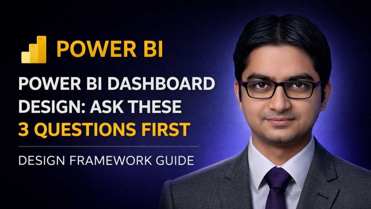 Build Better Power BI Dashboards | 3 Key Questions + Design Framework