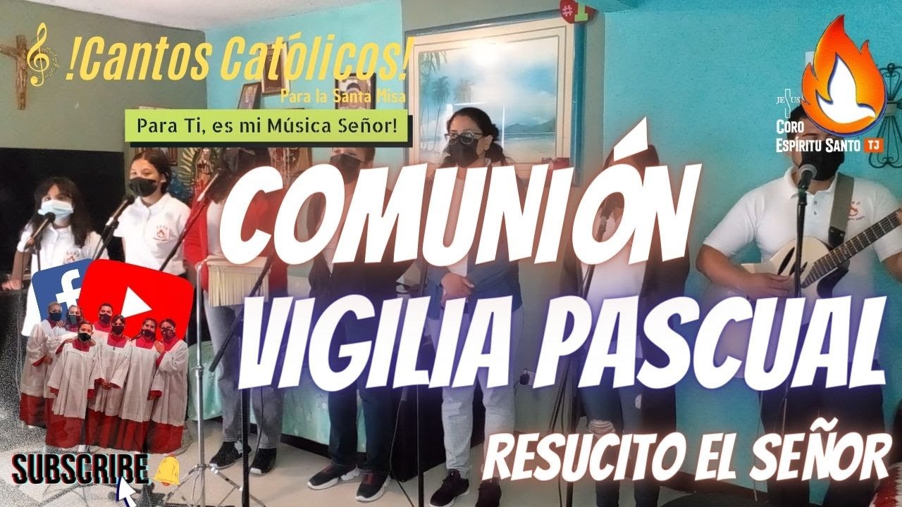 RESUCITO EL SEÑOR - CANTO COMUNIÓN PARA LA VIGILIA PASCUAL O TIEMPO DE PASCUA.