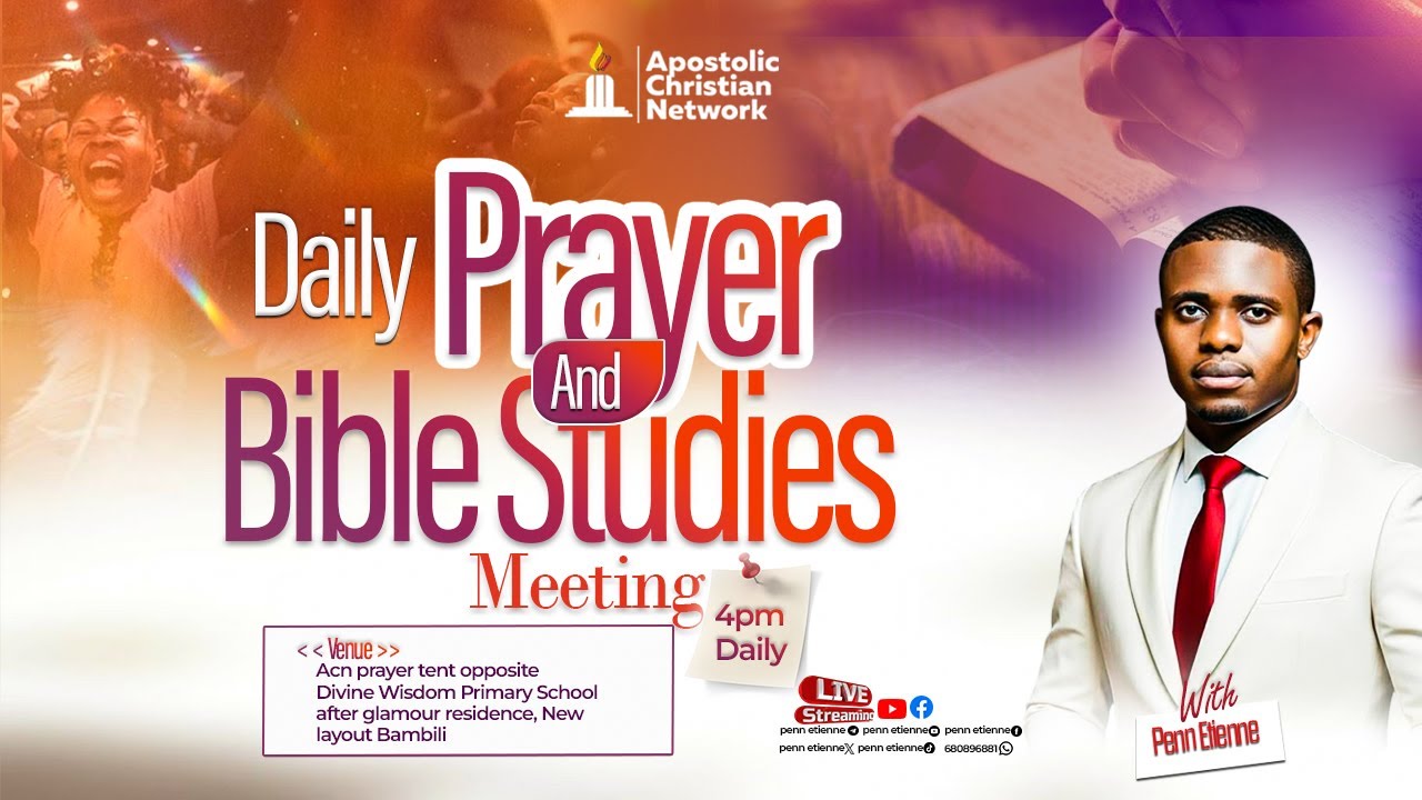 DAILY PRAYER AND BIBLE STUDIES || PENN ETIENNE|| 23RD FEB. 2026