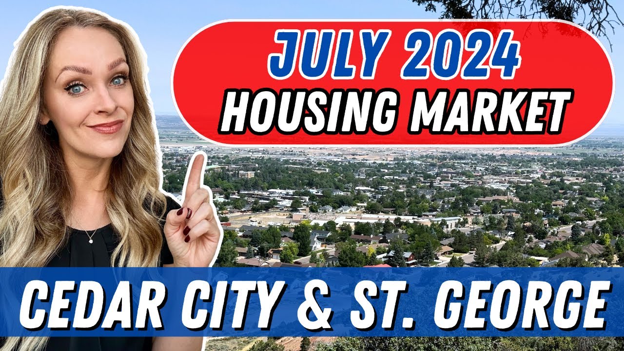 July 2024 Housing Market Update&nbsp;| Southern Utah Real Estate | Cedar City | St. George