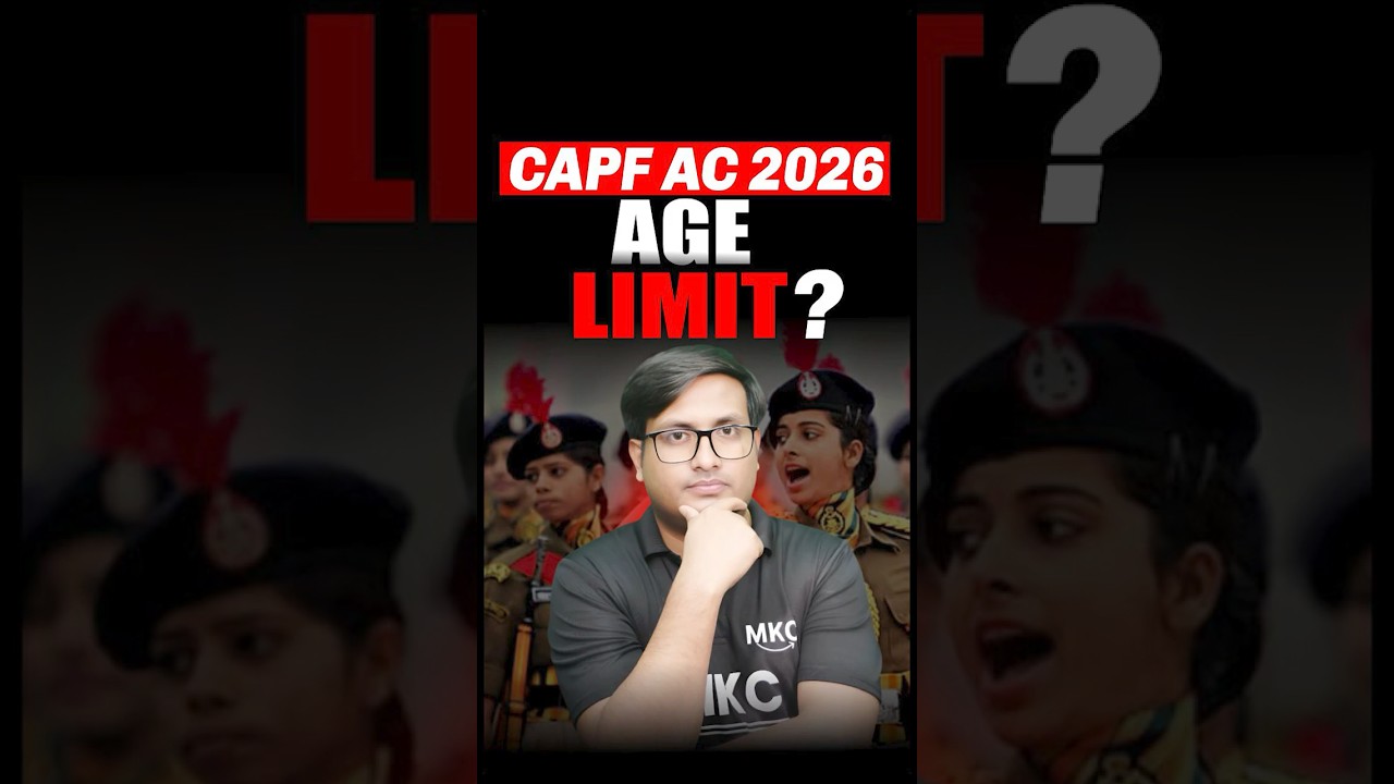 CAPF AC Age Limit 2026 | Minimum & Maximum Age for Assistant Commandant | Full Eligibility Details