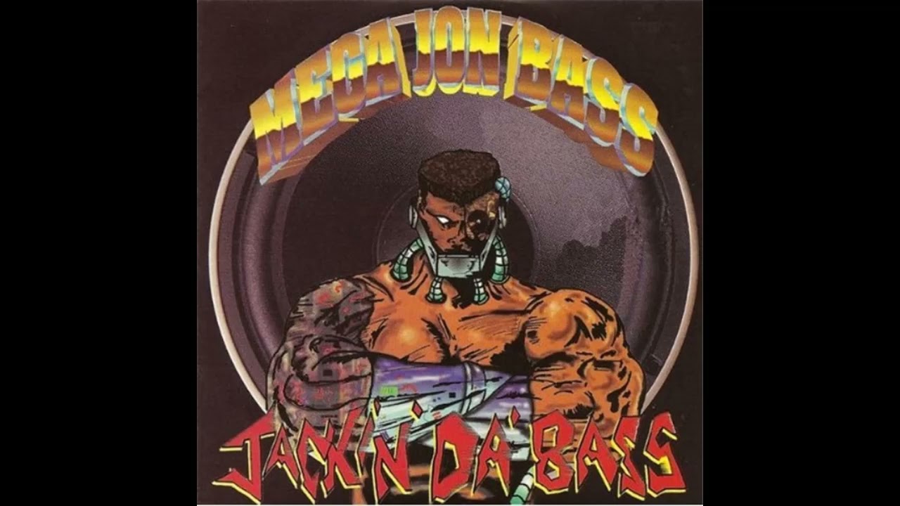 Mega Jon Bass  Jackin' Da' Bass 1993