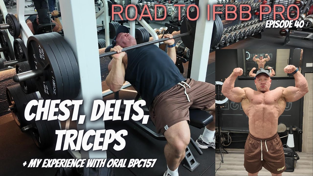 ПУТЬ К IFBB PRO EP.40 — ГРУДЬ, ДЕЛЬТЫ, ТРИЦЕПСЫ и мой опыт приема орального bpc157