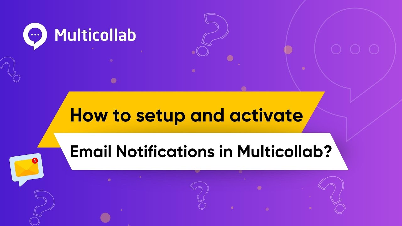 How to setup and activate Email Notifications in Multicollab?
