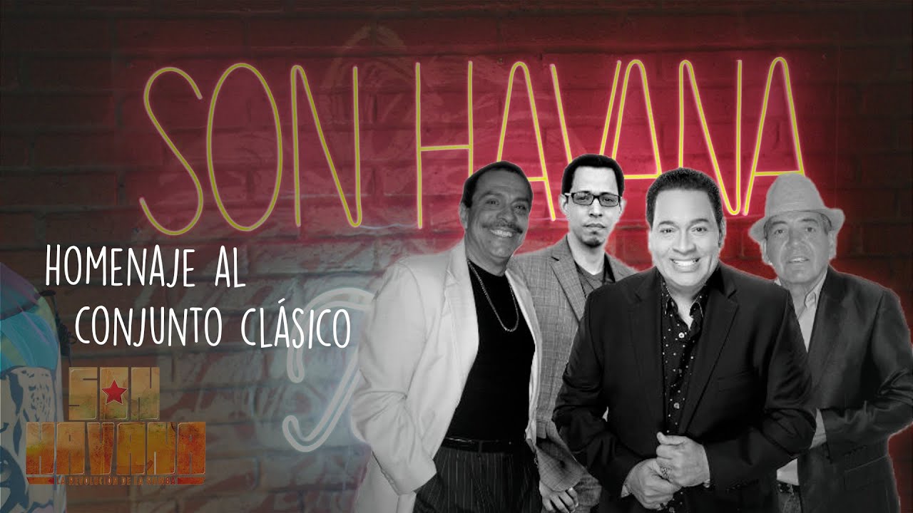 Grandes éxitos del Conjunto Clásico en Son Havana Sesion