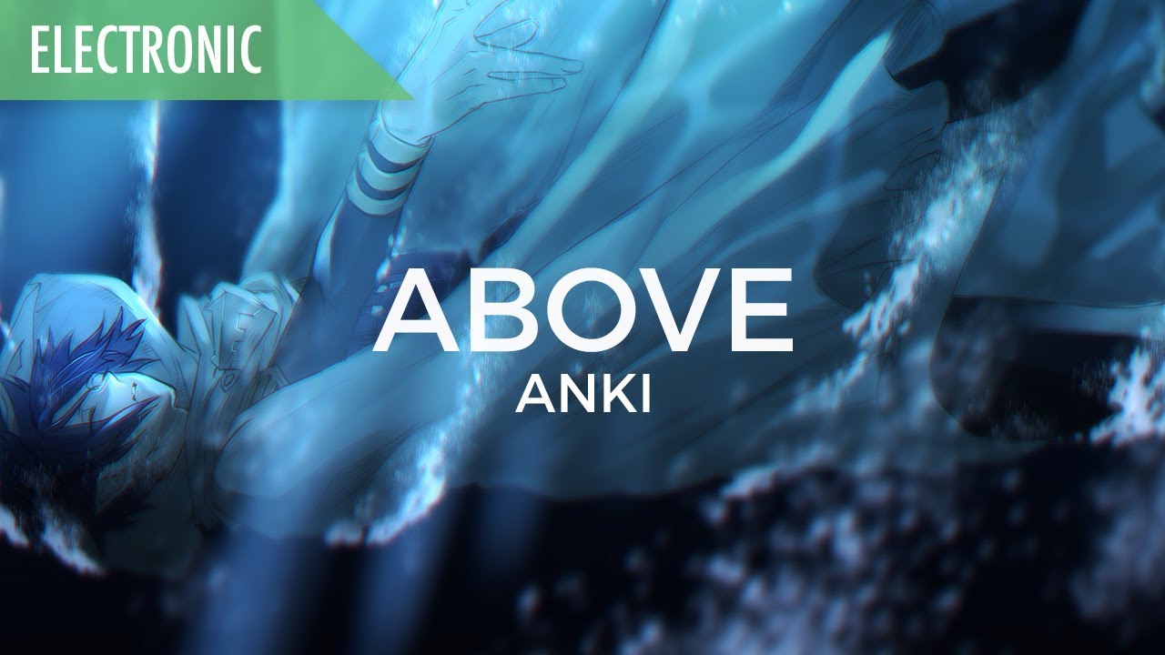 Anki - Above (feat. Indigou)