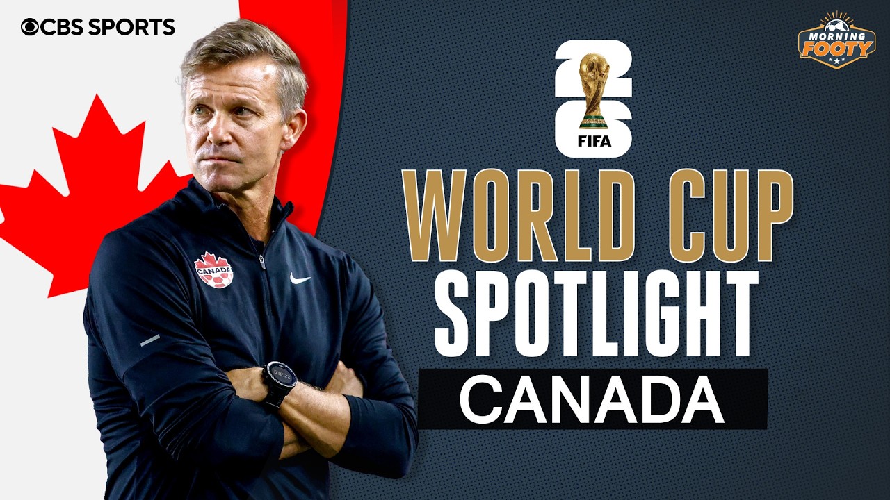 World Cup 2026 SPOTLIGHT: Canada