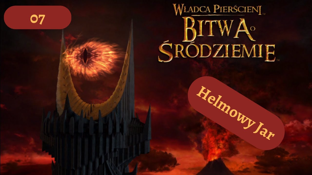 Obrona Helmowego Jaru! - Bitwa o Śr&oacute;dziemie [07]