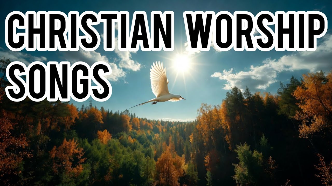 29 Minutes Powerful Christian Worship Songs | Deep worship & Spirit Lifting Music