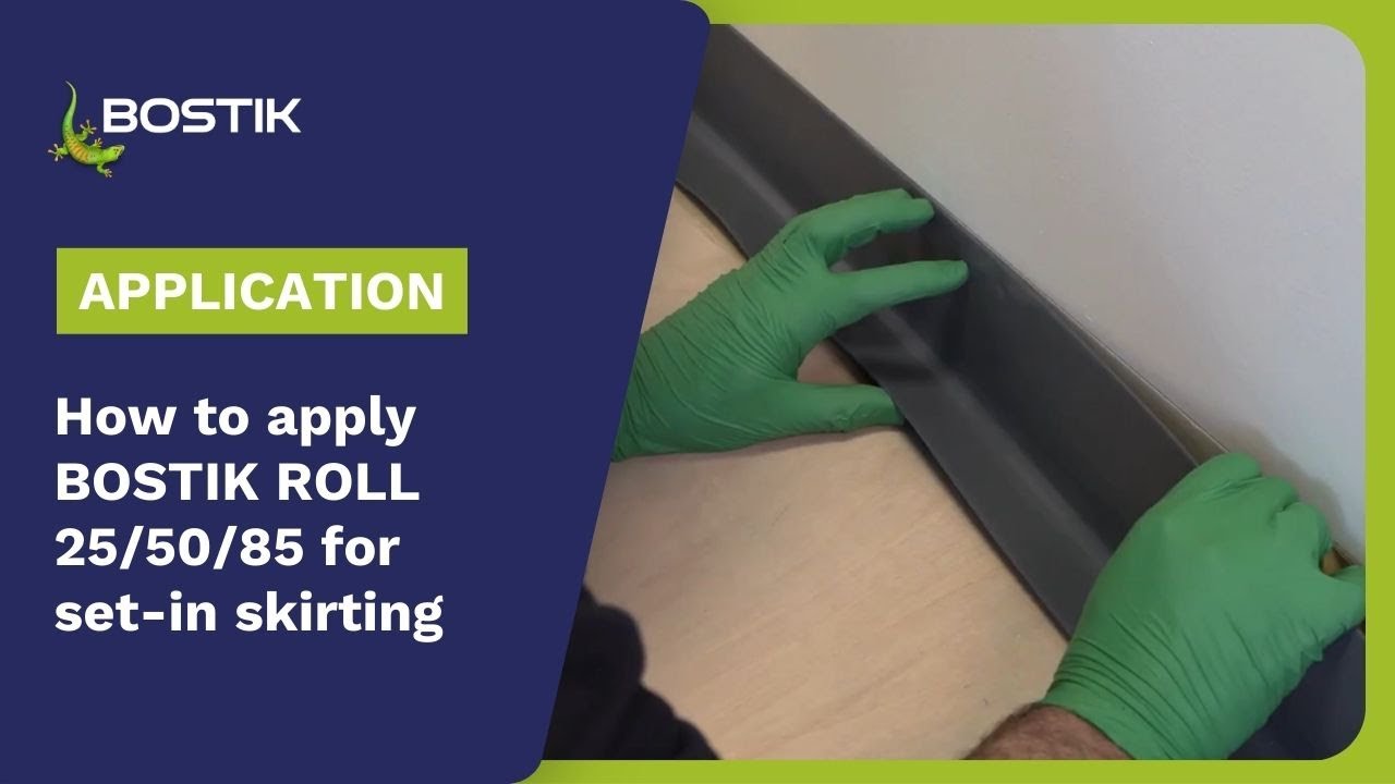BOSTIK ROLL 25/50/85 | Skirting Application Guide | Bostik Australia
