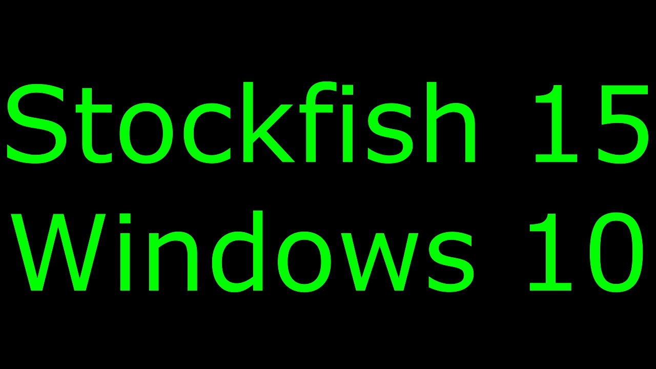 Stockfish 15 - download/install Stockfish 15 Windows 10 Arena GUI 4k 8k YouTube