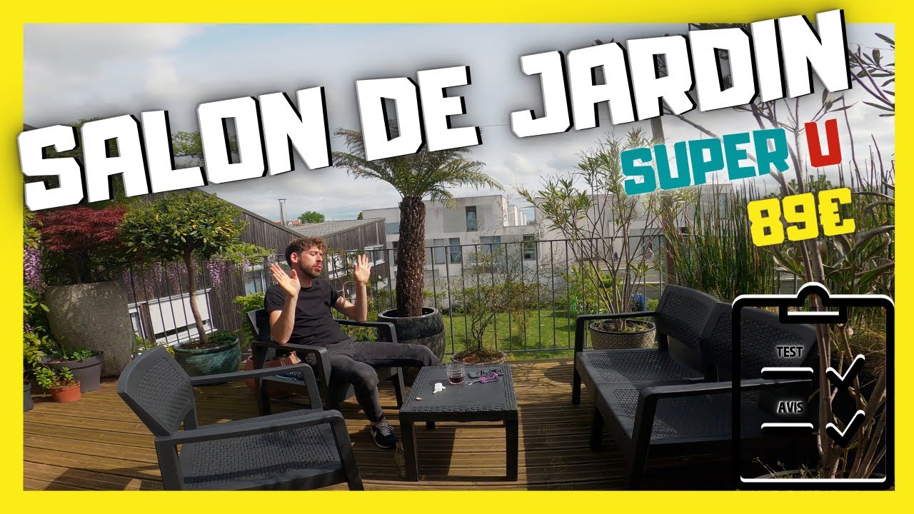 SALON DE JARDIN -  SUPER U - 89€ 5/6/7 MAI 2022