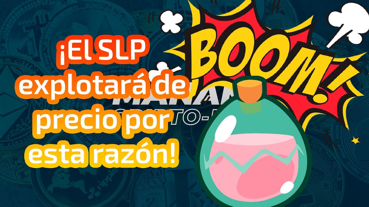 💸 El SLP est&aacute; pr&oacute;ximo a una subida de precio importante 🤑